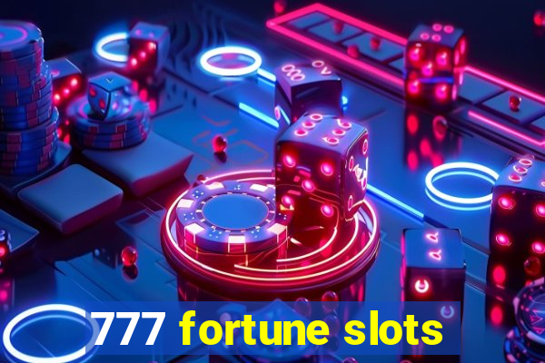 777 fortune slots